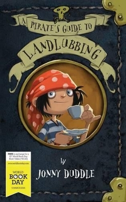 A Pirate's Guide to Landlubbing WBD - Jonny Duddle