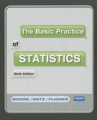 The Basic Practice of Statistics - University David S Moore, University William I Notz, University Michael A Fligner
