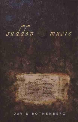 Sudden Music - David Rothenberg