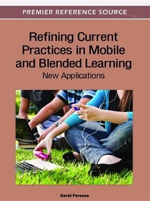Refining Current Practices in Mobile and Blended Learning: New Applications