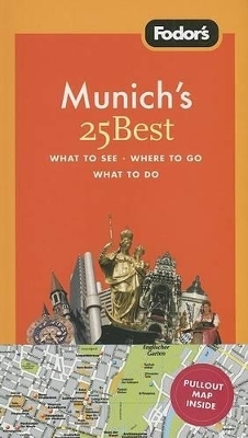 Fodor's Munich's 25 Best -  Fodor's
