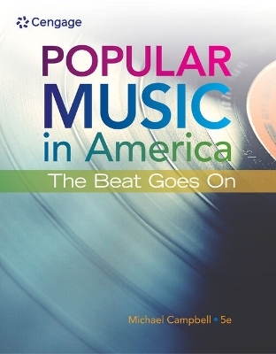 Bundle: Popular Music in America: The Beat Goes On, 5th + Mindtap Music, 1 Term (6 Months) Printed Access Card - Michael Campbell