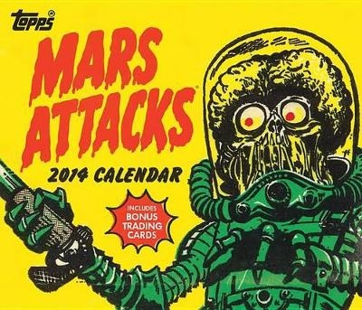 Mars Attacks 2014 Calendar -  Topps Company