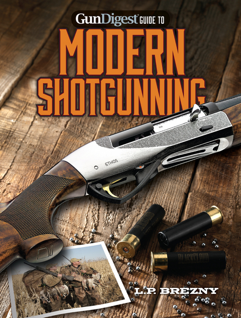 Gun Digest Guide to Modern Shotgunning - L.P. Brezny