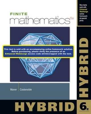 Finite Mathematics, Hybrid (with Enhanced WebAssign with eBook LOE  Printed Access Card for One-Term Math and Science)