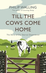 Till the Cows Come Home - Philip Walling