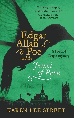 Edgar Allan Poe and the Jewel of Peru - Karen Lee Street