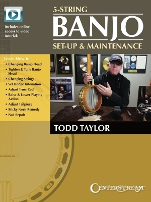 5-String Banjo Setup & Maintenance - Todd Taylor