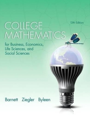 College Mathematics for Business Economics, Life Sciences and Social Sciences Plus New Mylab Math with Pearson Etext -- Access Card Package - Raymond Barnett, Michael Ziegler, Karl Byleen