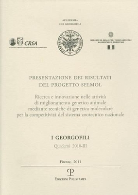 I Georgofili: Quaderni 2010-III: Presentazione Dei Risultati del Progetto Selmol