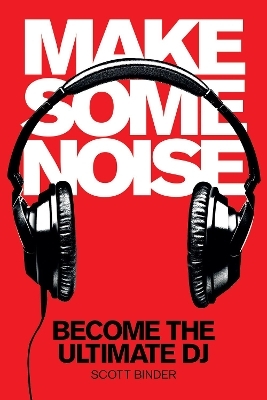 Make Some Noise - Scott Binder
