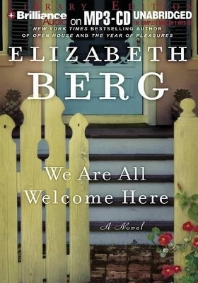 We are All Welcome Here - Elizabeth Berg