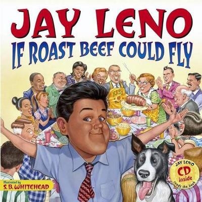 If Roast Beef Could Fly - Jay Leno