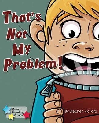 That's Not My Problem! 6-Pack -  Rickard Stephen