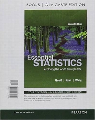 Essential Statistics, Books a la Carte Edition Plus Mylab Statistics with Pearson Etext -- Access Card Package - Rob Gould, Colleen Ryan, Rebecca Wong
