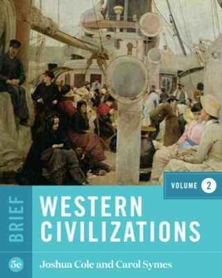 Western Civilizations - Joshua Cole, Carol Symes