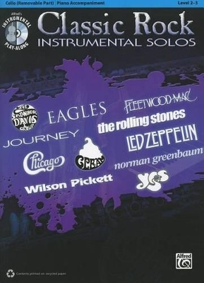 Classic Rock Instrumental Solos: Cello (Removable Part)/Piano Accompaniment - 