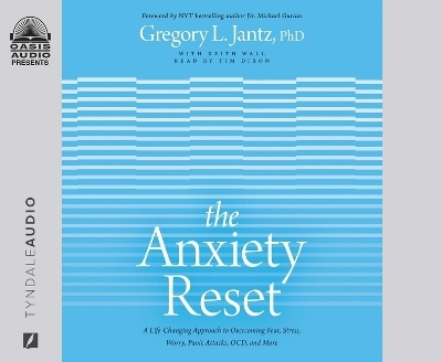 The Anxiety Reset - Gregory L Jantz