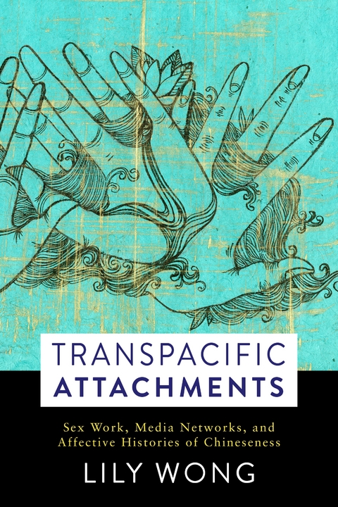Transpacific Attachments - Lily Wong