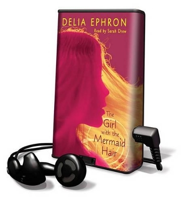 The Girl with the Mermaid Hair - Delia Ephron