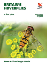 Britain's Hoverflies - Stuart Ball, Roger Morris
