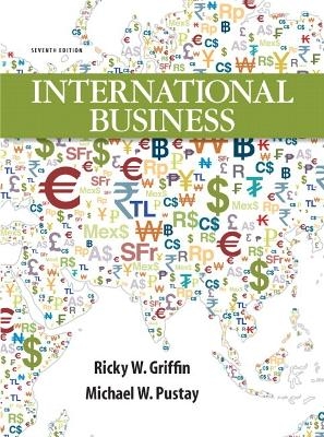 International Business Plus NEW MyManagementLab with Pearson eText -- Access Card Package - Ricky W. Griffin, Mike W. Pustay