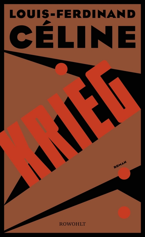 Krieg - Louis-Ferdinand C&eacute;line