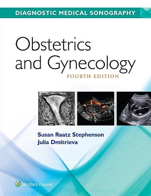 Diagnostic Medical Sonography/ Obstetrics & Gynecology 4e with Student Workbook Package