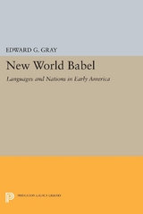 New World Babel - Edward G. Gray