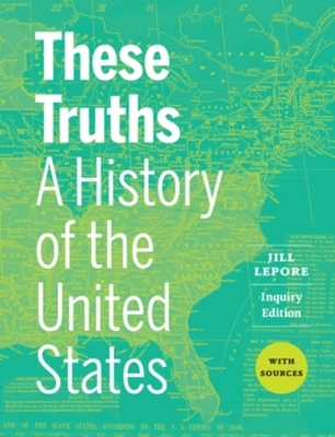 These Truths - Jill Lepore