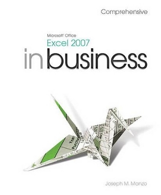 Microsoft Office Excel 2007 in Business, Comprehensive