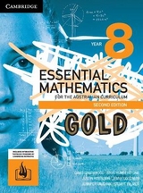 Essential Mathematics Gold for the Australian Curriculum Year 8 Gold - Greenwood, David; Humberstone, Bryn; Robinson, Justin; Vaughan, Jenny; Goodman, Jenny
