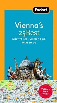 Fodor's Vienna's 25 Best