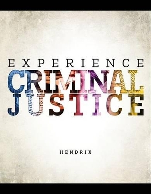 Experience Criminal Justice and Connect Access Card - Nicole Hendrix, James A Inciardi