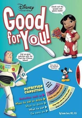 Good for You! -  Disney Books, Connie Evers M S R D