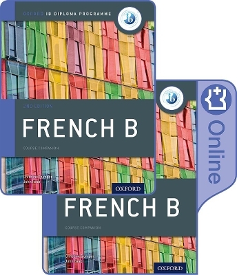 Oxford IB Diploma Programme: IB French B Print and Enhanced Online Course Book Pack - Christine Trumper, John Israel