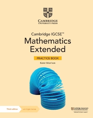 Cambridge IGCSE&trade; Mathematics Extended Practice Book with Digital Version (2 Years' Access) - Karen Morrison