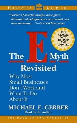 The E Myth Revisited - Michael E. Gerber