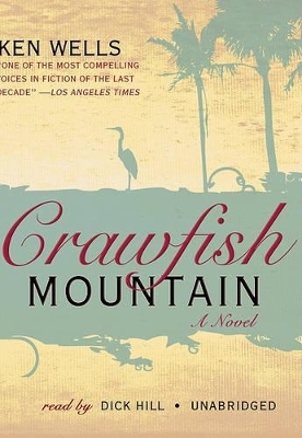 Crawfish Mountain - Ken Wells