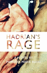 Hadrian's Rage -  Patricia-Marie Budd