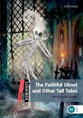 Dominoes: Level 3: The Faithful Ghost and Other Tall Tales Audio Pack