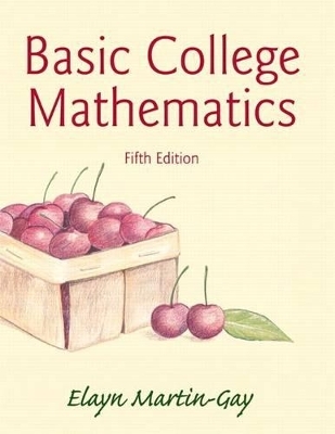 Basic College Mathematics Plus New Mylab Math with Pearson Etext -- Access Card Package