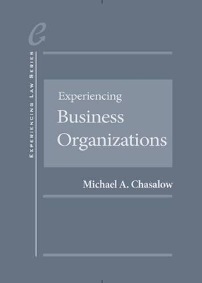 Experiencing Business Organizations – CasebookPlus