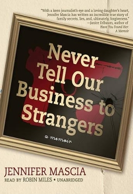 Never Tell Our Business to Strangers