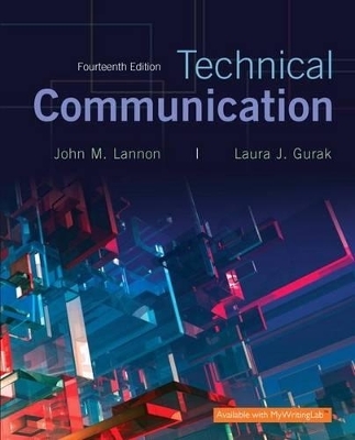 Technical Communication Plus Mylab Writing with Pearson Etext -- Access Card Package - John M Lannon, Professor Laura J Gurak