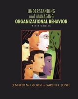 Understanding and Managing Organizational Behavior Plus MyManagementLab with Pearson eText -- Access Card Package - George, Jennifer M.; Jones, Gareth R.