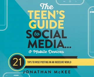 The Teen's Guide to Social Media...and Mobile Devices