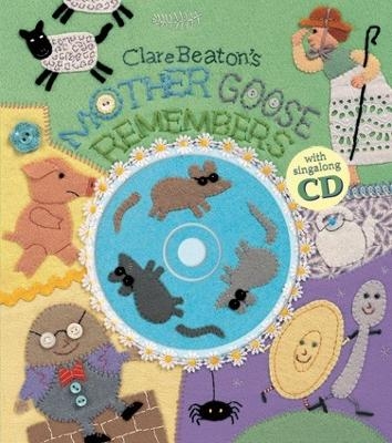 Clare Beaton's Mother Goose Remembers (with CD) - Clare Beaton