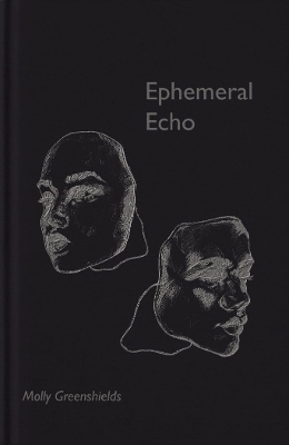 Ephemeral Echo - Molly Greenshields