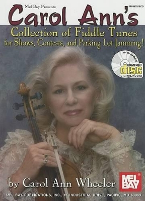 Carol Ann's Collection of Fiddle Tunes - Carol Ann Wheeler